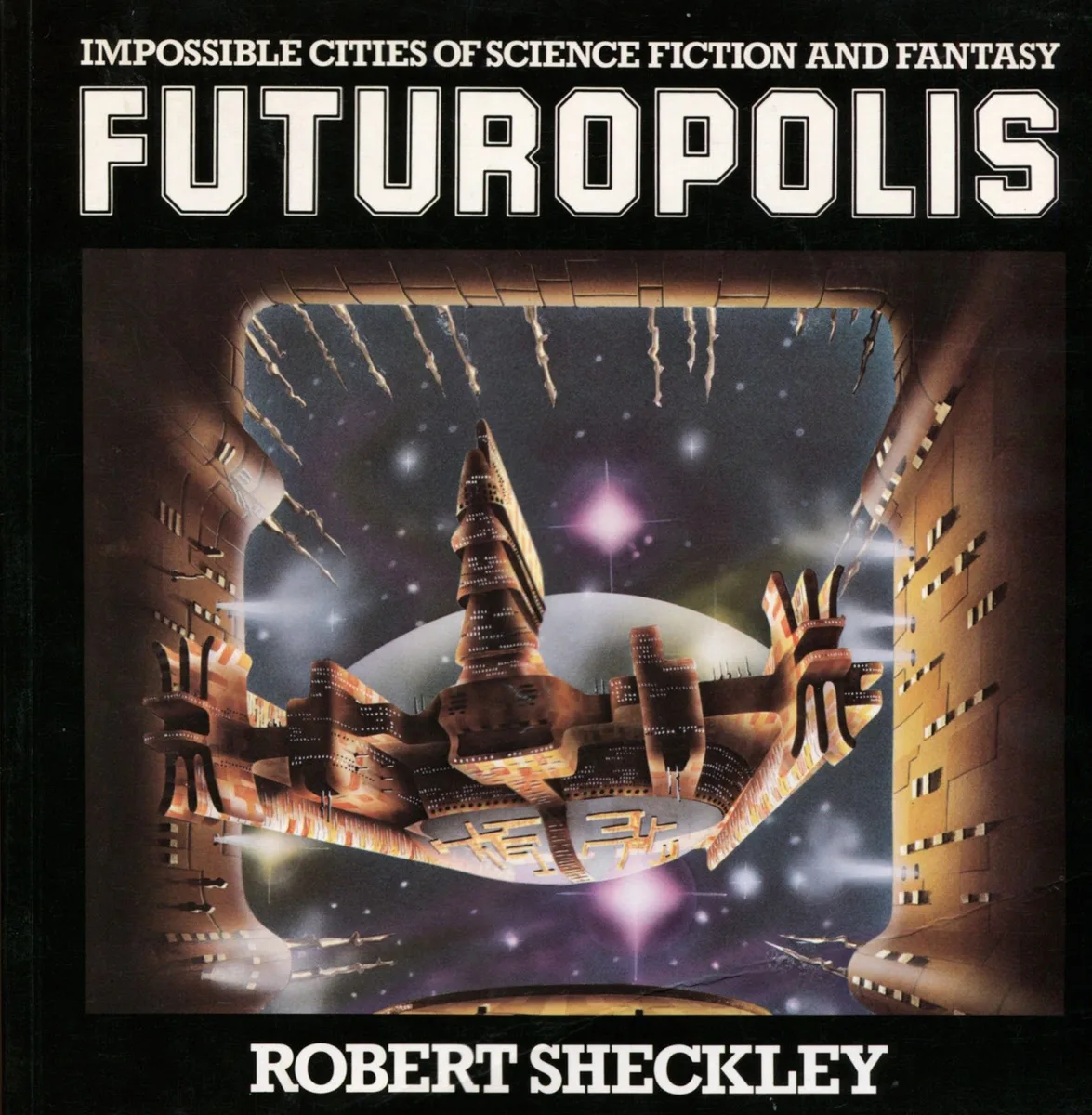 Futuropolis: Impossible Cities of Science Fiction and Fantasy