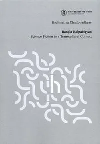 Bangla Kalpabigyan: Science Fiction in a Transcultural Context