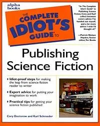 Complete Idiot's Guide to Publishing Science Fiction
