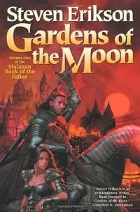 Gardens of the Moon: Book One of the Malazan Book of the Fallen
