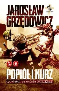 Popiół i kurz. Opowieść ze świata Pomiędzy