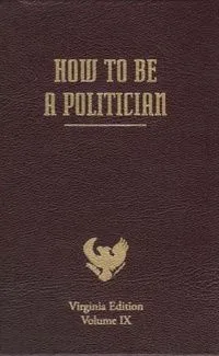 How to Be a Politician