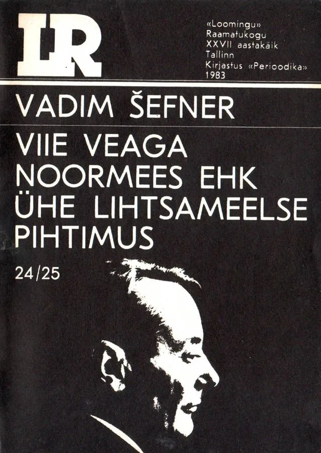 Viie veaga noormees ehk üne lihtsameelse pihtimus