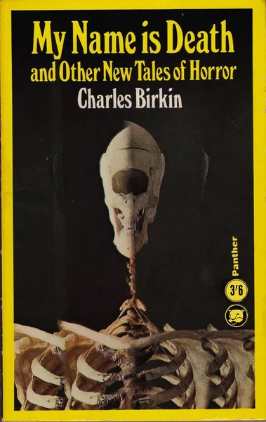 My Name Is Death and Other New Tales of Horror