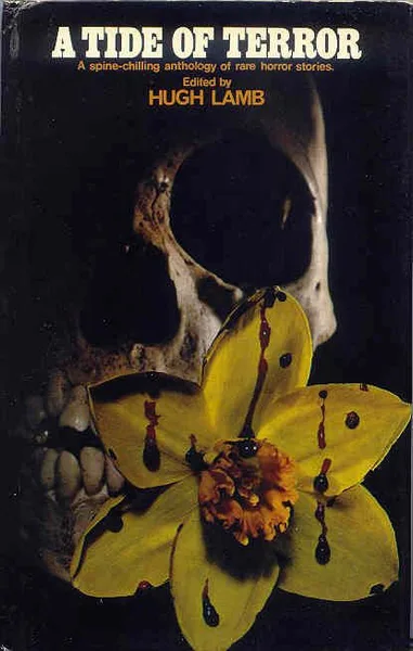 A Tide Of Terror; An Anthology Of Rare Horror Stories