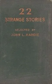 Twenty-Two Strange Stories