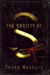 The Society of S: A Novel
