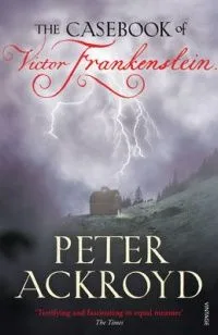 The Casebook of Victor Frankenstein