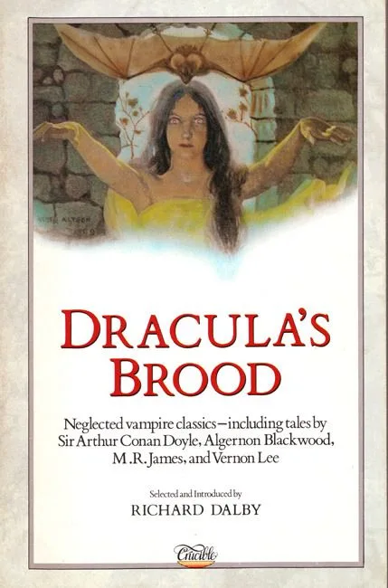 Dracula's Brood: Rare Vampire Stories by Friends and Contemporaries of Bram Stoker