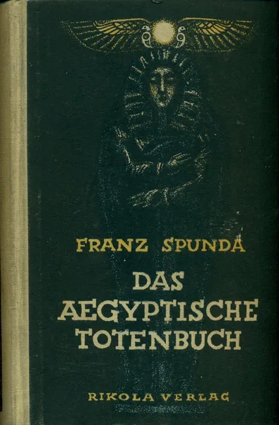 Das Aegyptische Totenbuch. Ein nekromantischer Roman