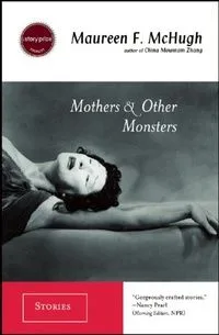 Mothers & Other Monsters