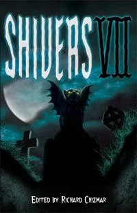 Shivers VII