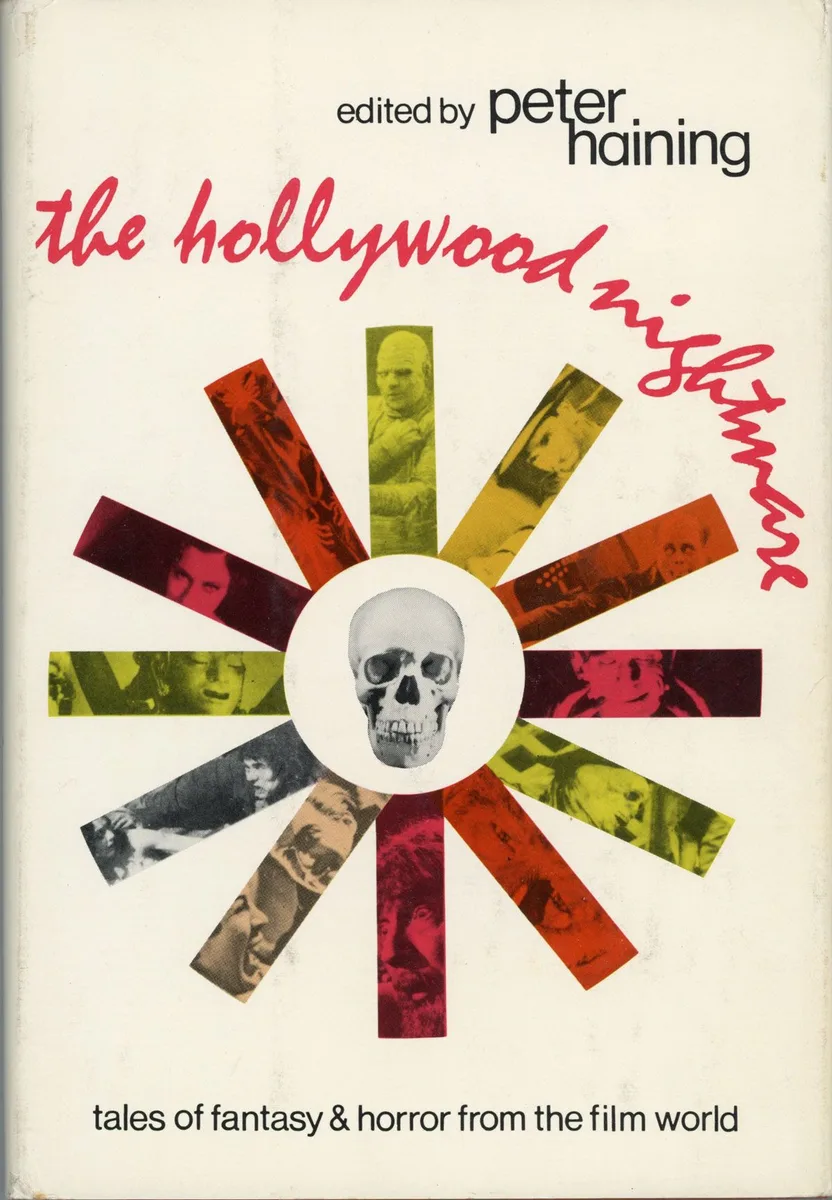 The Hollywood Nightmare: Tales of Fantasy and Horror from the Film World