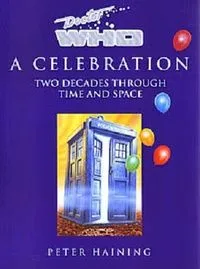 Doctor Who, A Celebration: Two Decades Through Time and Space