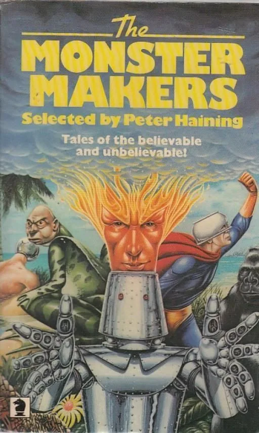 The Monster Makers: Tales of the Believable and Unbelievable!