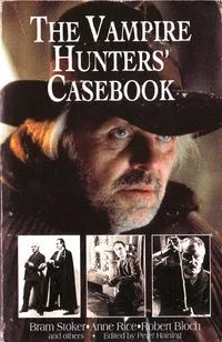 The Vampire Hunters' Casebook