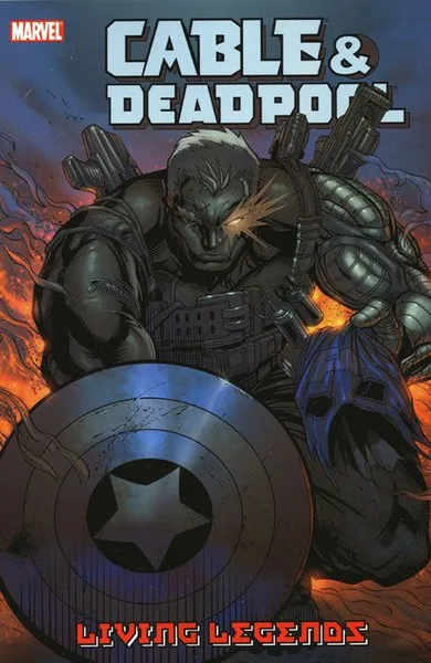 Cable & Deadpool: Living Legends