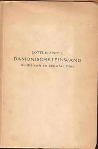 Dämonische Leinwand. Die Blütezeit des deutschen Films