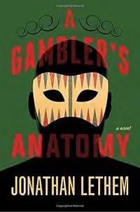 A Gambler's Anatomy