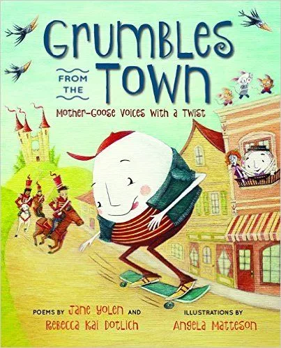 Grumbles from the Town: Mother-Goose Voices with a Twist