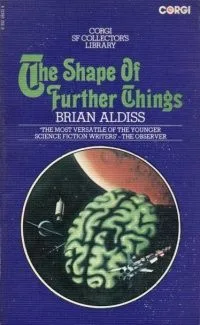 The Shape of Further Things: Speculation on Change
