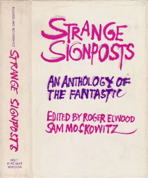 Strange Signposts: An Anthology of the Fantastic