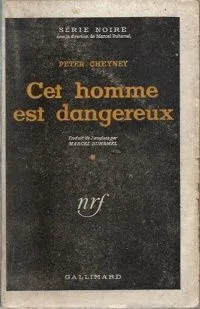 Cet homme est dangereux