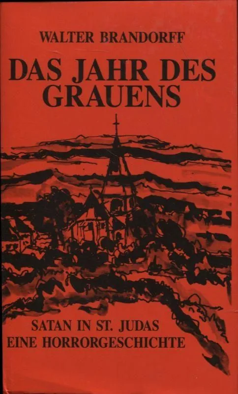 Das Jahr des Grauens. Satan in St. Judas – Eine Kalendergeschichte
