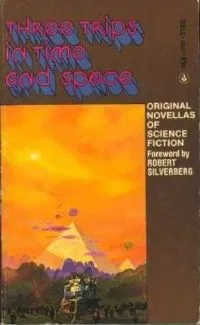 Three Trips in Time and Space