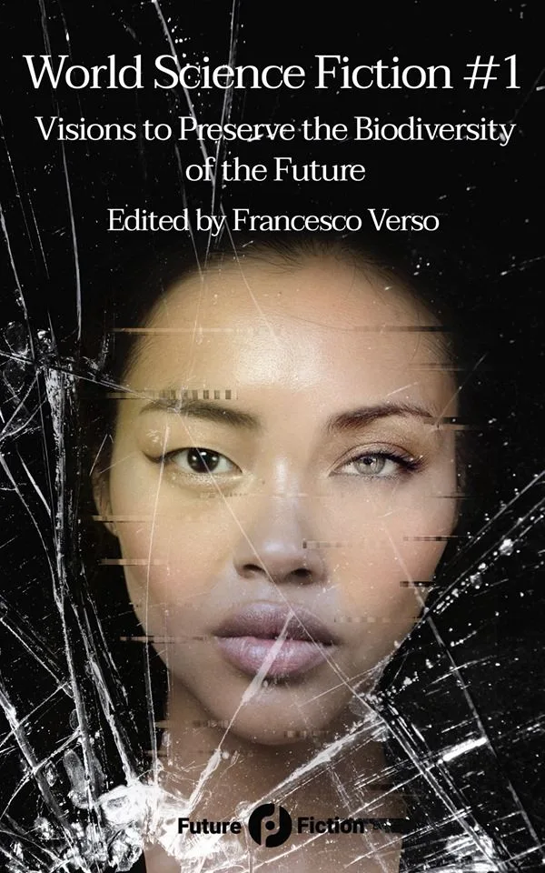 World Science Fiction #1 - Visions to Preserve the Biodiversity of the Future