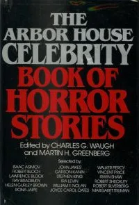 The Arbor House Celebrity Book of Horror Stories