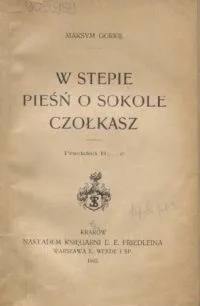 W stepie / Pieśń o Sokole / Czołkasz