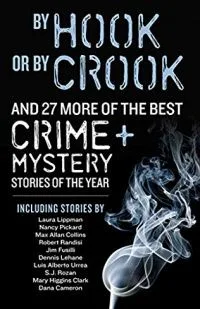 By Hook or By Crook and 27 More of The Best Crime and Mystery Stories of The Year