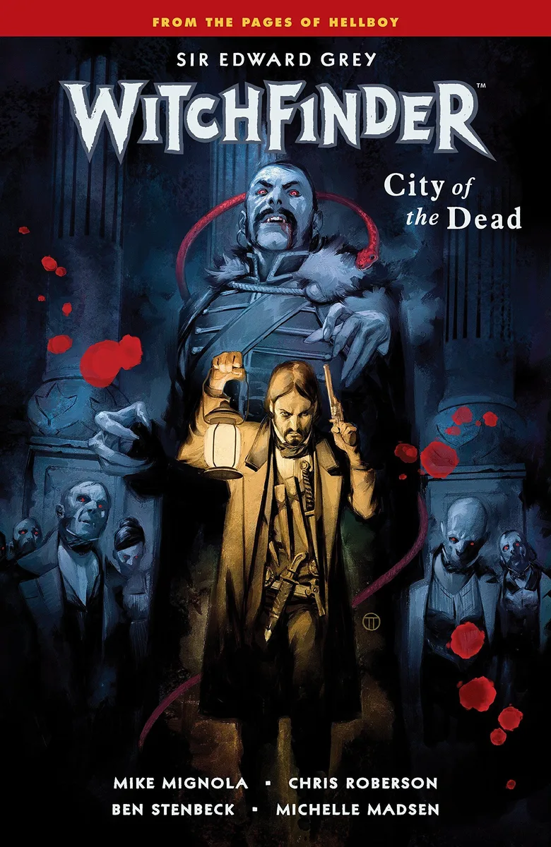 Sir Edward Grey, Witchfinder. Vol. 4: City of the Dead