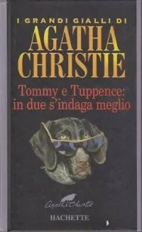 Tommy e Tuppence: In due s’indaga meglio