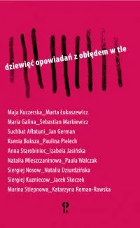 Dziewięć opowiadań z obłędem w tle