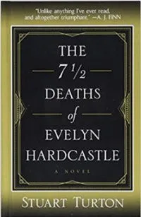 The 7 1/2 Deaths of Evelyn Hardcastle