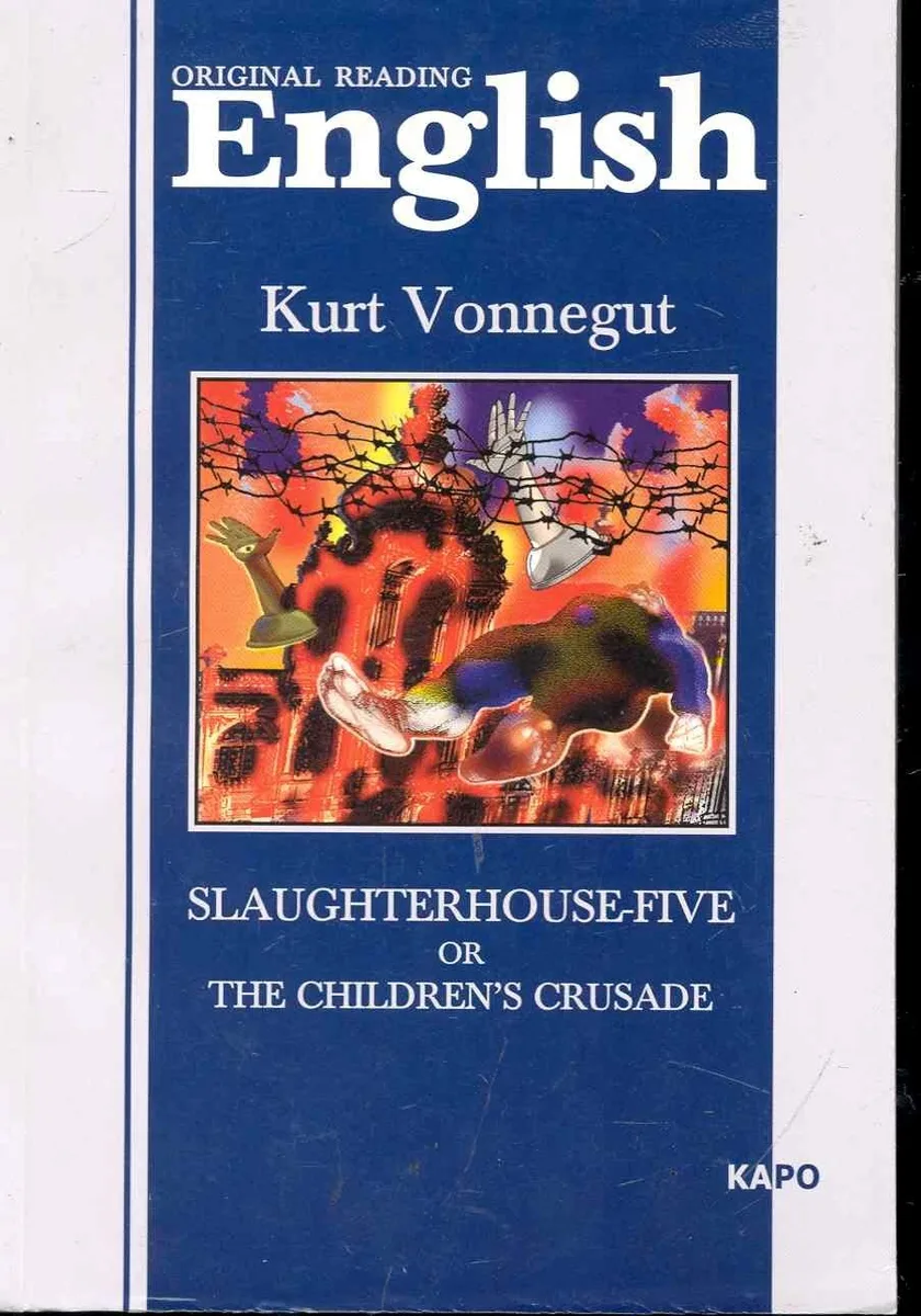 Slaughterhouse-Five or the Children's Crusade
