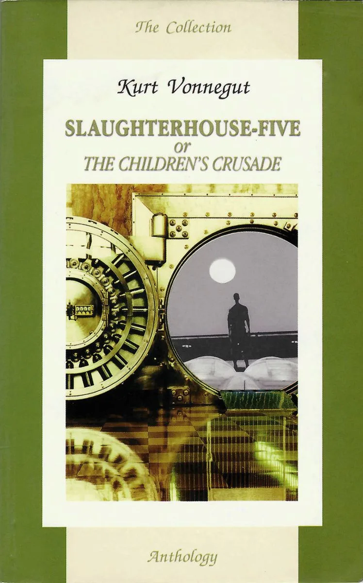 Slaughterhouse-Five or The Children's Crusade