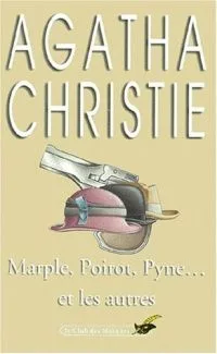 Marple, Poirot, Pyne... et les autres
