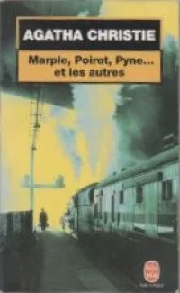 Marple, Poirot, Pyne... et les autres