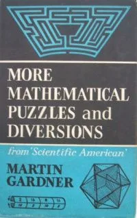 More Mathematical Puzzles and Diversions