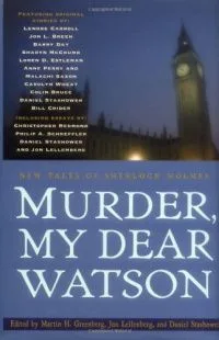 Murder, My Dear Watson: New Tales of Sherlock Holmes