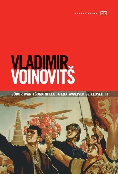Sõdur Ivan Tšonkini elu ja ebatavalised seiklused III