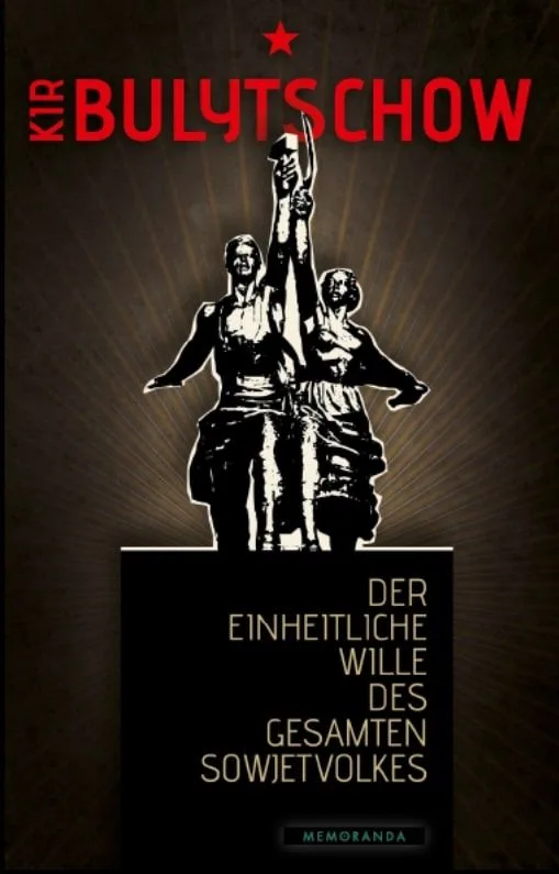 Der einheitliche Wille des gesamten Sowjetvolkes