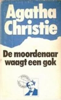 De moordenaar waagt een gok