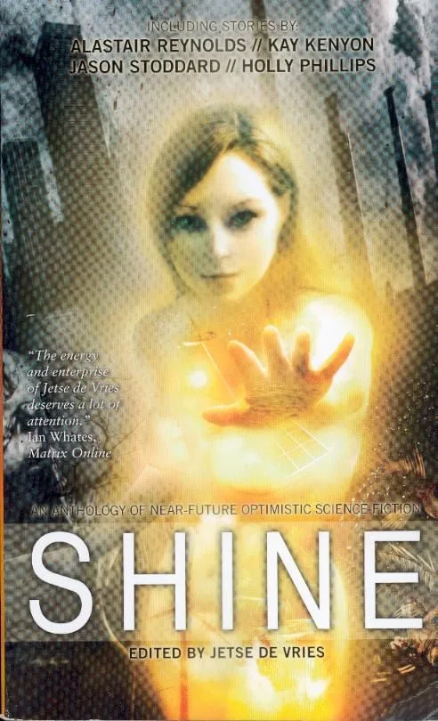 Shine: An Anthology of Optimistic Science-Fiction