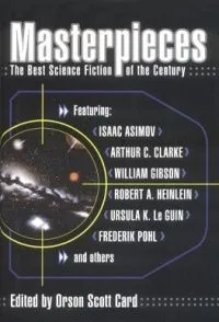 Masterpieces: The Best Science Fiction of the Century