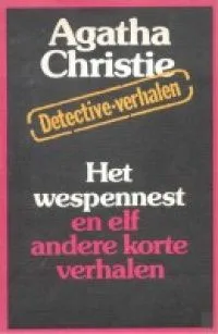 Het Wespennest en elf andere korte verhalen