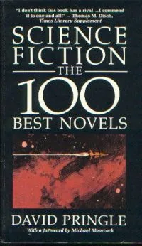 Science Fiction: The 100 Best Novels